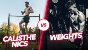 calisthenics-vs-weights