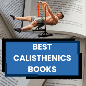 BEST CALISTHENICS BOOKS