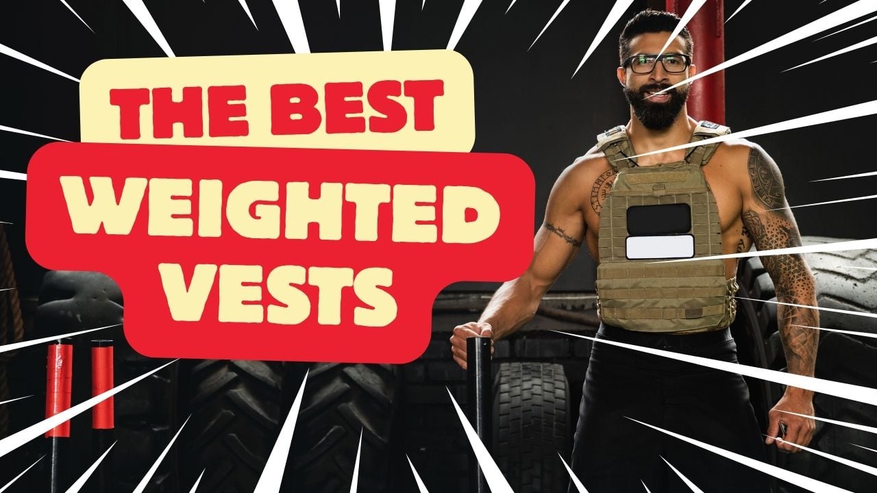 the best weighted vests